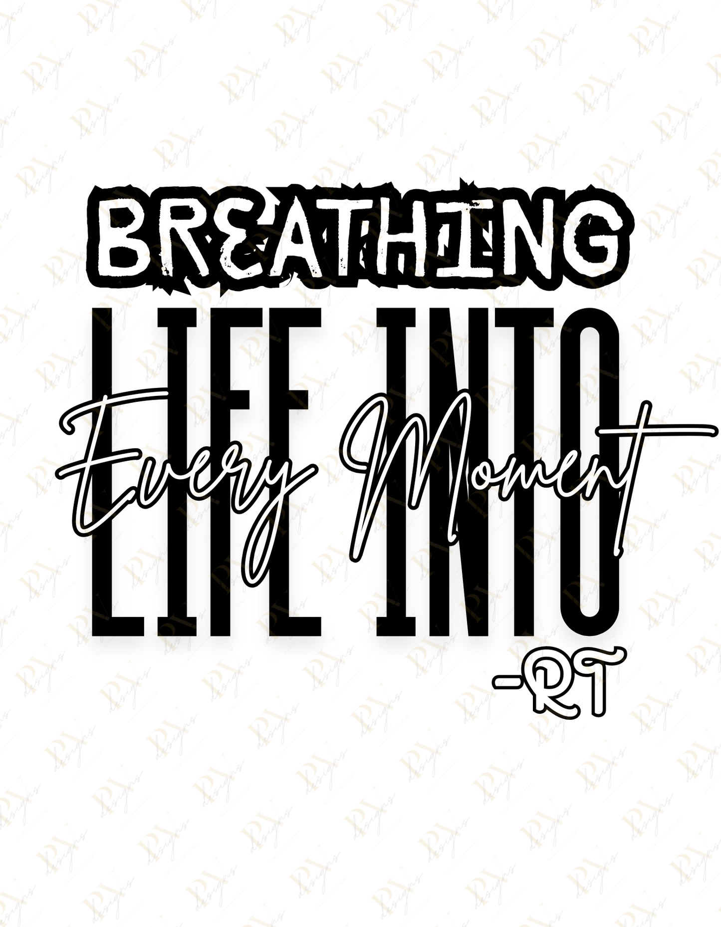 Breathing life into every moment - RT 3 DTF Transfer
