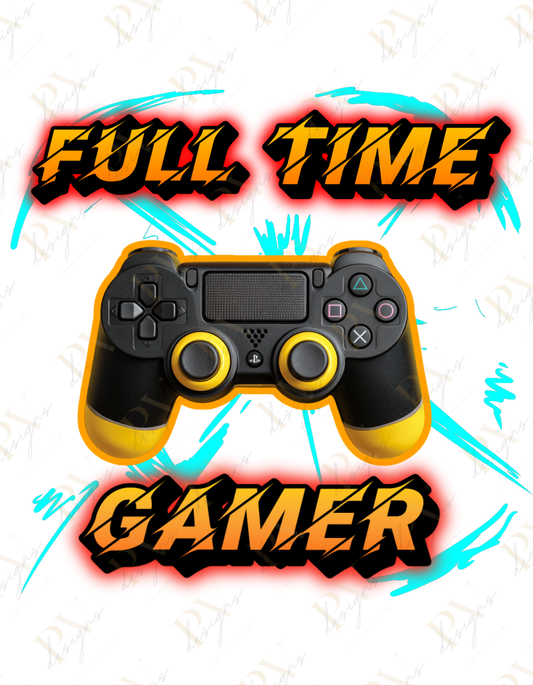 Full Time Gamer V2 DTF Transfers